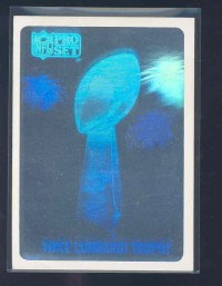 1990 Pro Set #NNO Lombardi Trophy Hologram/(Collector Edition; hand serial/ numbered of 10,000)