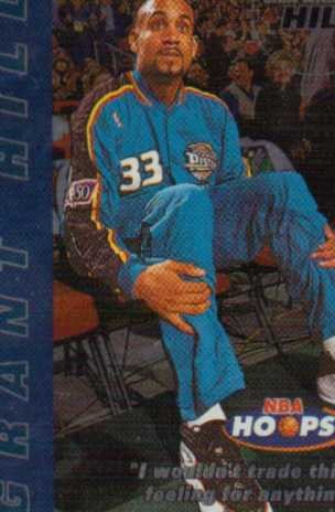 1997-98 Hoops Chill with Hill #10 Grant Hill/I wouldn't trade this..