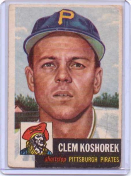 1953 Topps #8 Clem Koshorek DP