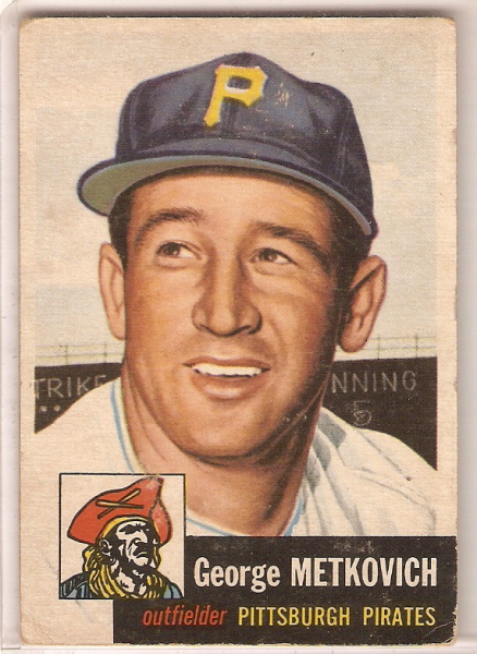 1953 Topps #58 George Metkovich