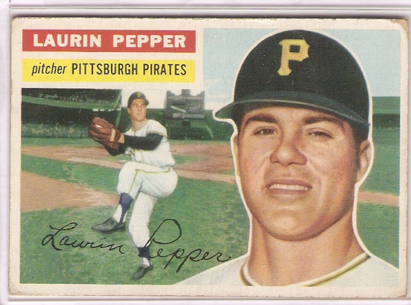 1956 Topps #108A Laurin Pepper WB