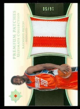 2005-06 Ultimate Collection Premium Patches #PPRF Raymond Felton/50