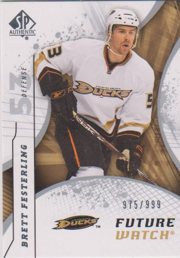2008-09 SP Authentic #180 Brett Festerling RC