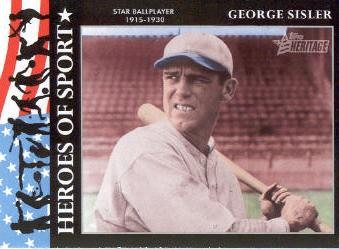 2009 Topps American Heritage Heroes Heroes of Sport #HS25 George Sisler