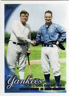 2010 Topps #637 Babe Ruth/Lou Gehrig