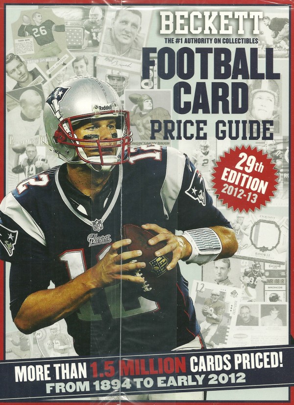 2012 2013 Beckett Annual Football Card Price Guide #29 (Tom Brady on cover) (Brand new as of Sept 2012) (Cover Price $34.95 > SALE PRICE $32.95)