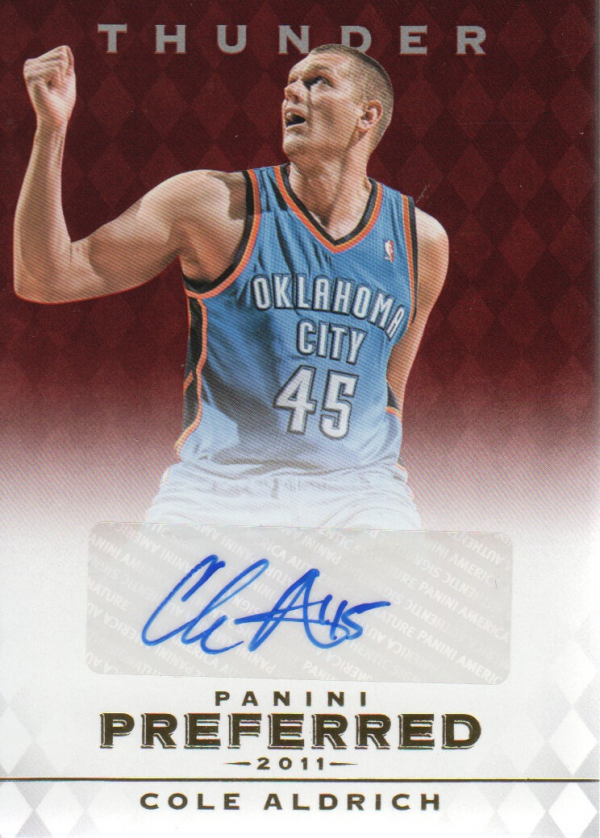 2011-12 Panini Preferred #291 Cole Aldrich PS/99 AU