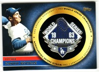 2012 Topps Gold World Series Champion Pins #SK Sandy Koufax S2 front image