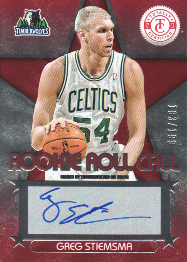 2012-13 Totally Certified Rookie Roll Call Autographs Red #98 Greg Stiemsma/199