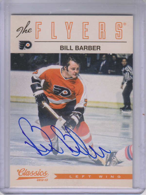 2012-13 Classics Signatures Autographs #4 Bill Barber