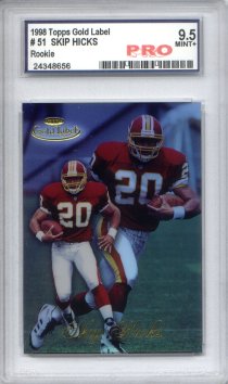 1998 Topps Gold Label Class 1 #51 Skip Hicks RC Graded Mint+ 9.5