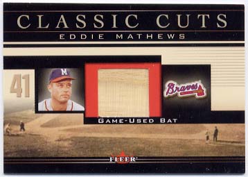 2002 Fleer Classic Cuts Game Used #EMB Eddie Mathews Bat/200