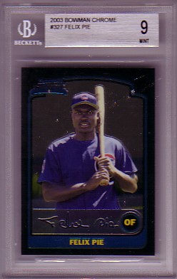 2003 Bowman Chrome Felix Pie BGS-9.0 MINT RC ROOKIE Cubs BGS