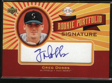 2004 Upper Deck Play Ball Rookie Portfolio Signature #GD Greg Dobbs