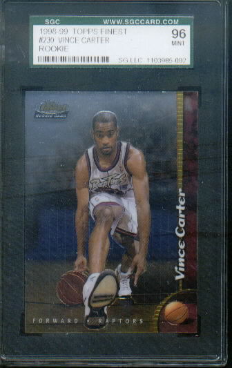 1998-99 Topps Finest #230 Vince Carter RC Graded SGC 96 Mint 9