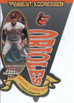 2003 Fleer Fall Classics Pennant Aggression #12 Brooks Robinson/1970