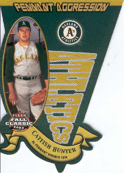 2003 Fleer Fall Classics Pennant Aggression #15 Catfish Hunter/1974