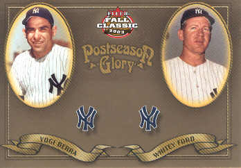 2003 Fleer Fall Classics Postseason Glory #6 Y.Berra/W.Ford