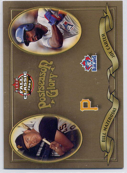 2003 Fleer Fall Classics Postseason Glory #10 J.Carter/B.Mazeroski