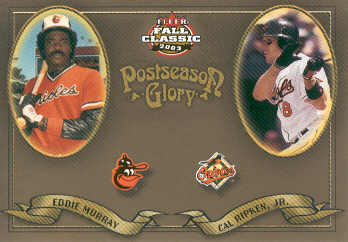 2003 Fleer Fall Classics Postseason Glory #25 C.Ripken/E.Murray
