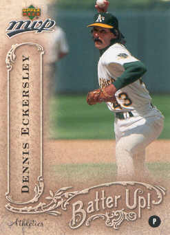 2005 Upper Deck MVP Batter Up! #10 Dennis Eckersley