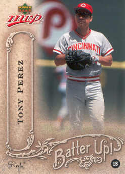 2005 Upper Deck MVP Batter Up! #38 Tony Perez