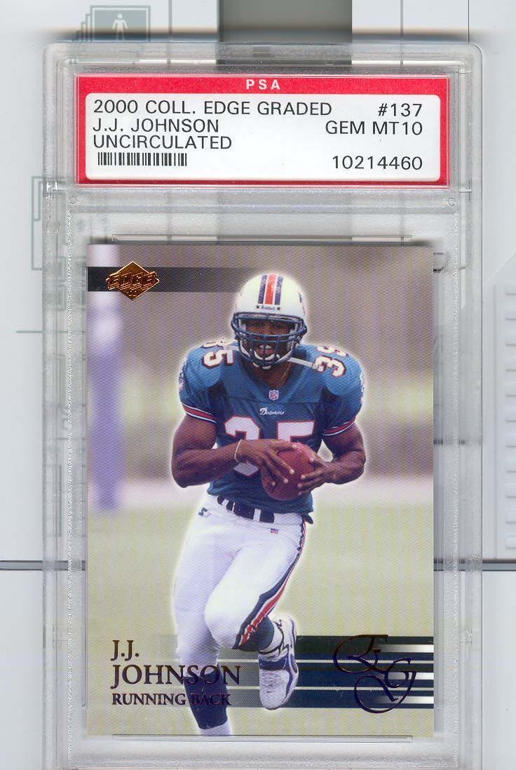 2000  Collector's Edge EG  #137  J. J. Johnson  PSA Graded GEM MT 10    Uncirculated   $25.00