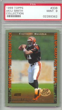 1999 Topps Football #338 Akili Smith ROOKIE Cincinnatti BENGALS PSA MINT 9 NICE!!!
