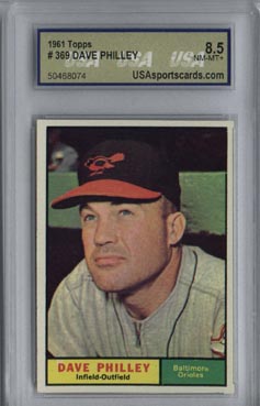 1961 Topps Baseball #369 Dave Philley Baltimore Orioles NM - MT USA 8.5 (USA# 50468074) NICE!!