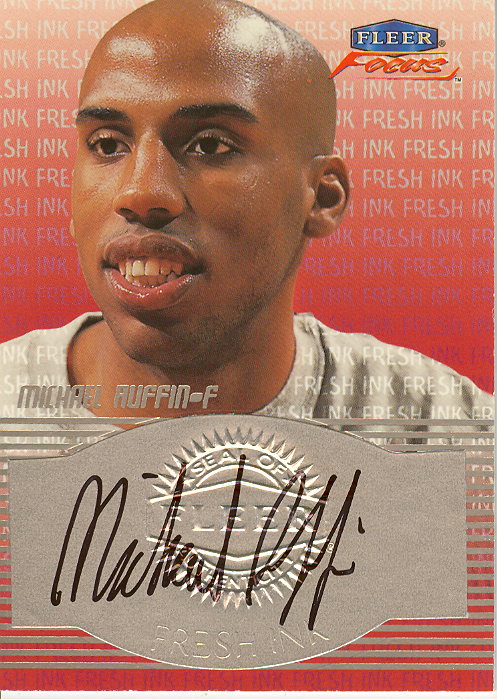 1999-00 Fleer Focus Fresh Ink #22 Michael Ruffin