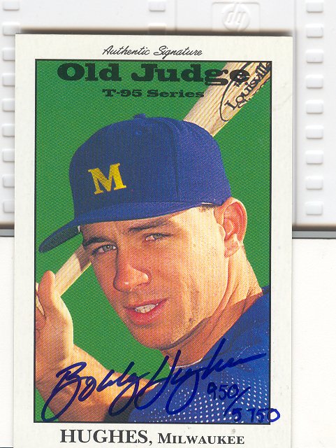 1995 Signature Rookies Old Judge Signatures #18 Bobby Hughes