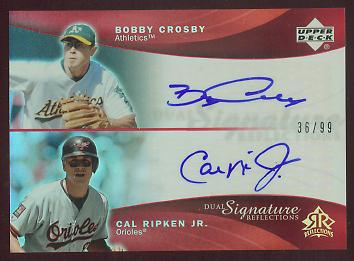 2005 Reflections Dual Signatures Red #BCCR Bobby Crosby/Cal Ripken EXCH