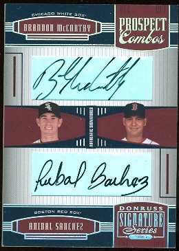 2005 Donruss Signature #154 Brandon McCarthy RC/Anibal Sanchez RC T6