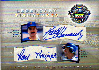2004 UD Legends Timeless Teams Legendary Signatures Dual #HK Keith Hernandez/Ray Knight/150