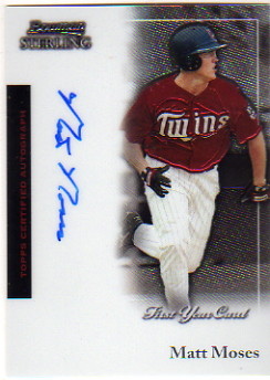 2004 Bowman Sterling #MM Matt Moses FY AU RC