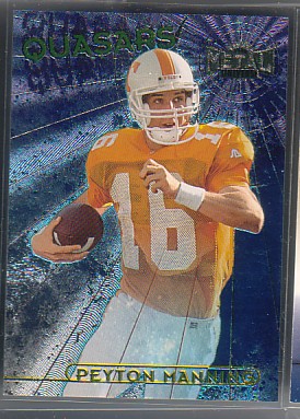 1998 Metal Universe Quasars #1 Peyton Manning
