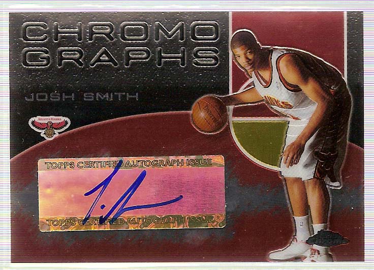 2004-05 Topps Chrome Autographs #JS Josh Smith C