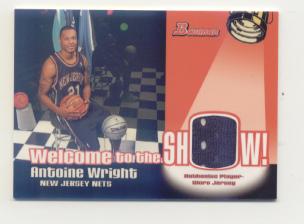 2005-06 Bowman Welcome to the Show Relics #AW Antoine Wright