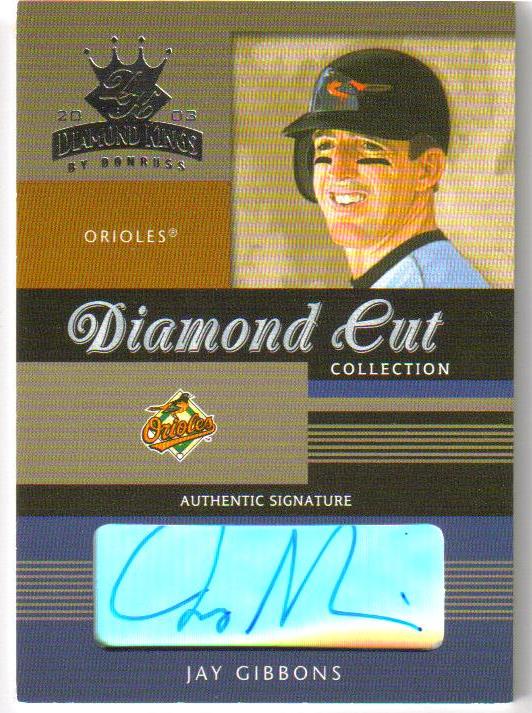 2003 Diamond Kings Diamond Cut Collection #3 Jay Gibbons AU/150