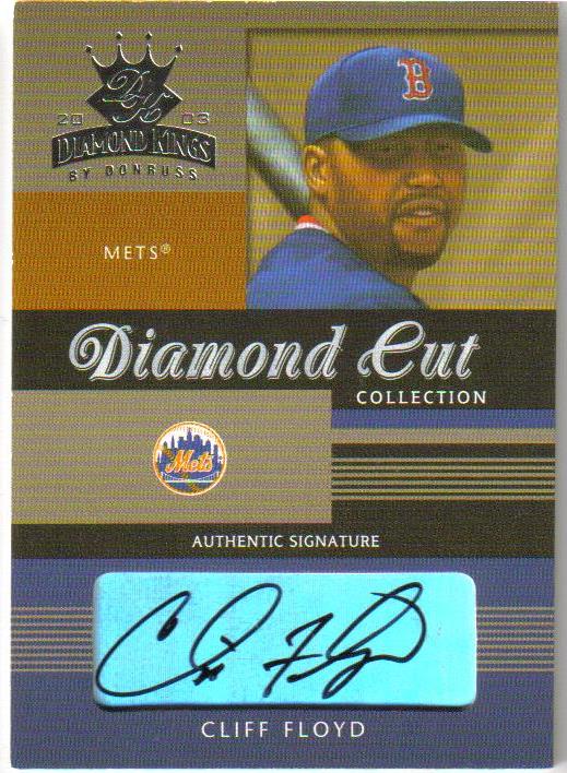 2003 Diamond Kings Diamond Cut Collection #12 Cliff Floyd AU/100