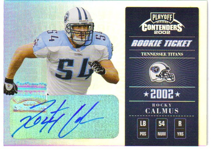 2002 Playoff Contenders #166 Rocky Calmus AU/385 RC