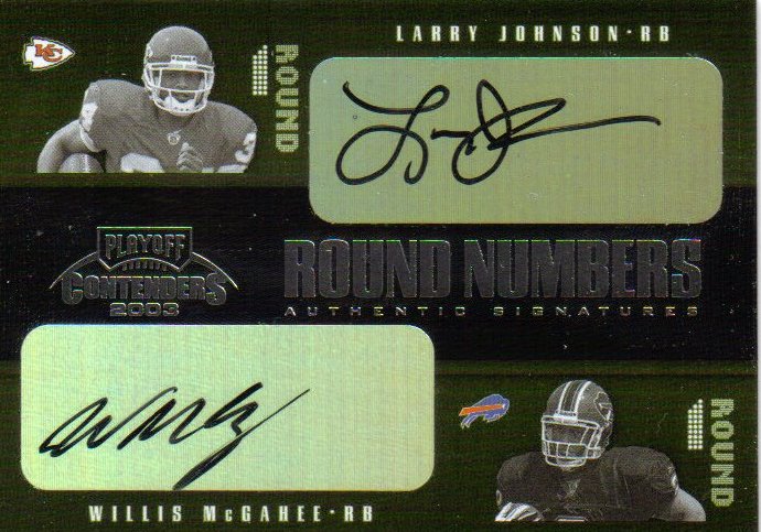 2003 Playoff Contenders Round Numbers Autographs #RN4 Willis McGahee/Larry Johnson