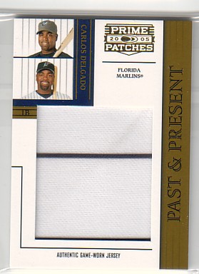 2005 Prime Patches Past and Present Jumbo Swatch #4 Carlos Delgado/198