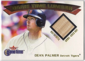 2001 Fleer Game Time Lumber #23 Dean Palmer  