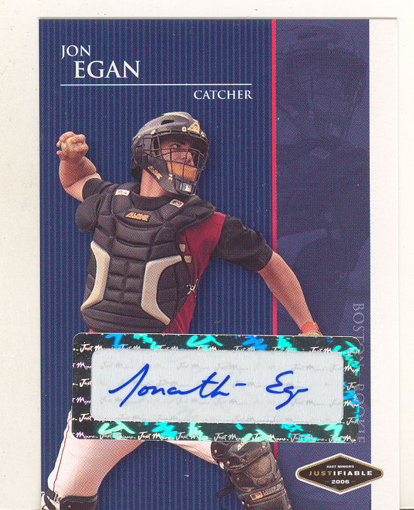 2006 Justifiable Autographs #8 Jon Egan/675*