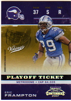 2007 Playoff Contenders Playoff Ticket #147 Eric Frampton