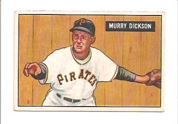 1951 Bowman #167 Murry Dickson