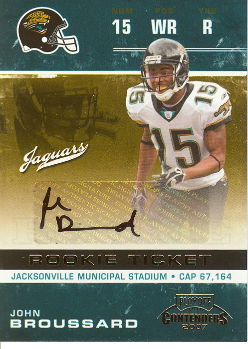 2007 Playoff Contenders #171 John Broussard AU RC