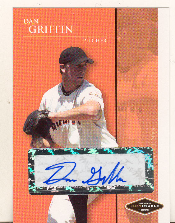 2006 Justifiable Autographs #10 Dan Griffin/775*