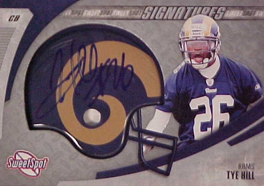 2006 Sweet Spot Signatures #TH Tye Hill
